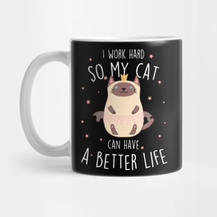 Siamese Cat I Work Hard Mug